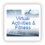 go to Virtual Activities & Fitness